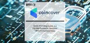 Series A funding round, is a big step forward in consumer safety in cryptocurrency | Fintech Finance