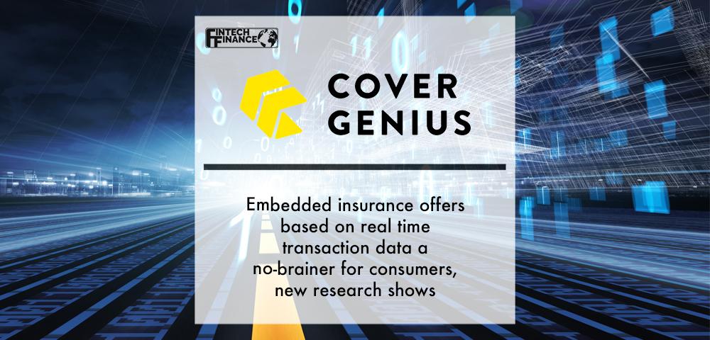 Embedded Insurance offers Based on Real Time Transaction Data a No-brainer for Consumers | Fintech Finance