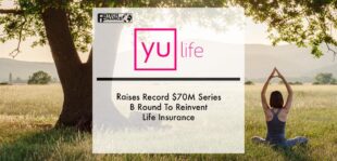 YuLife Raises Record $70M Series B Round To Reinvent Life Insurance With Unique Focus on Wellbeing and Healthy Living | Fintech Finance