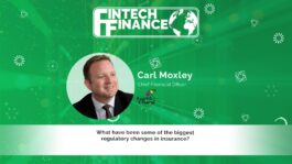 Carl Moxley, Legal & General - What have been some of the biggest regulatory changes in insurance? | Fintech Finance