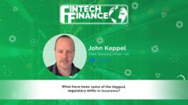 John Keppel, Zurich - What have been some of the biggest regulatory shifts in insurance? | Fintech Finance