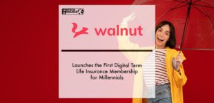 Walnut Insurance Launches the First Digital Term Life Insurance Membership for Millennials | Fintech Finance