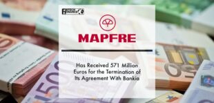 MAPFRE Has Received 571 Million Euros for the Termination of Its Agreement With Bankia | Fintech Finance