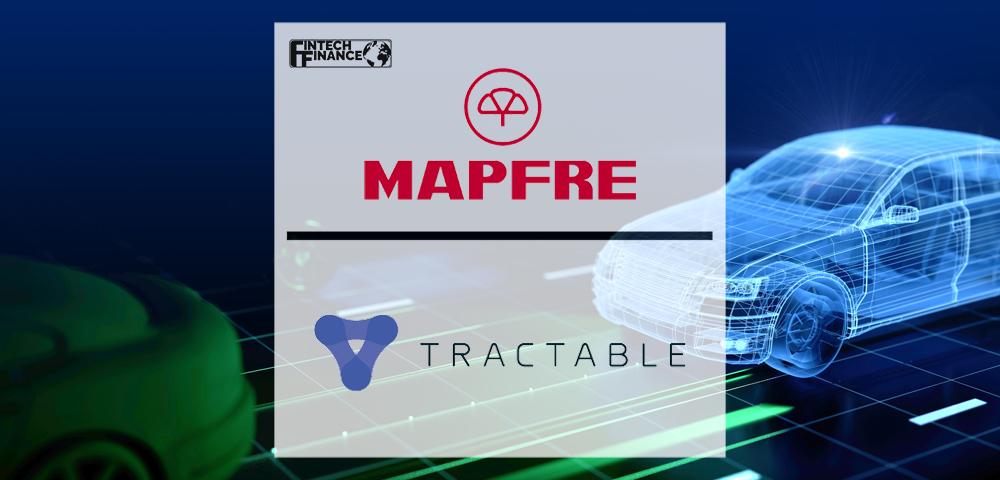 MAPFRE and Tractable join forces to apply AI to auto claim adjustment in Brazil | Fintech Finance