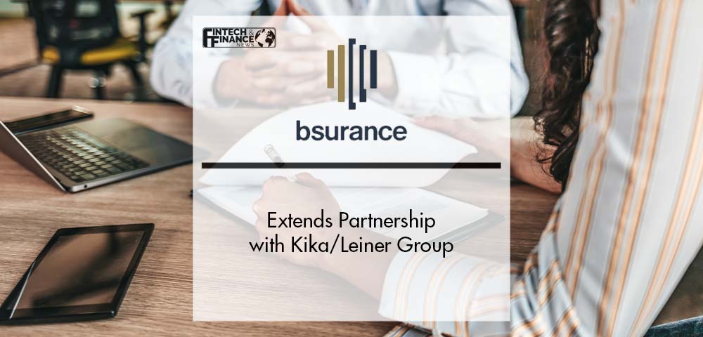Bsurance Extends Partnership with Kika/Leiner Group | Fintech Finance