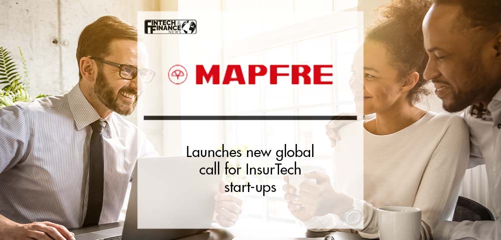 MAPFRE launches new global call for InsurTech start-ups | Fintech Finance