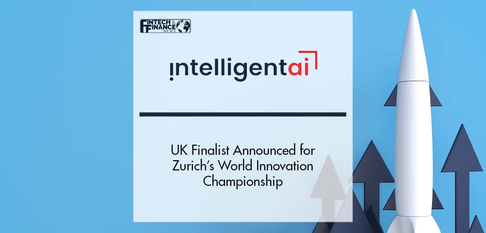 UK Finalist Announced for Zurich’s World Innovation Championship | Fintech Finance