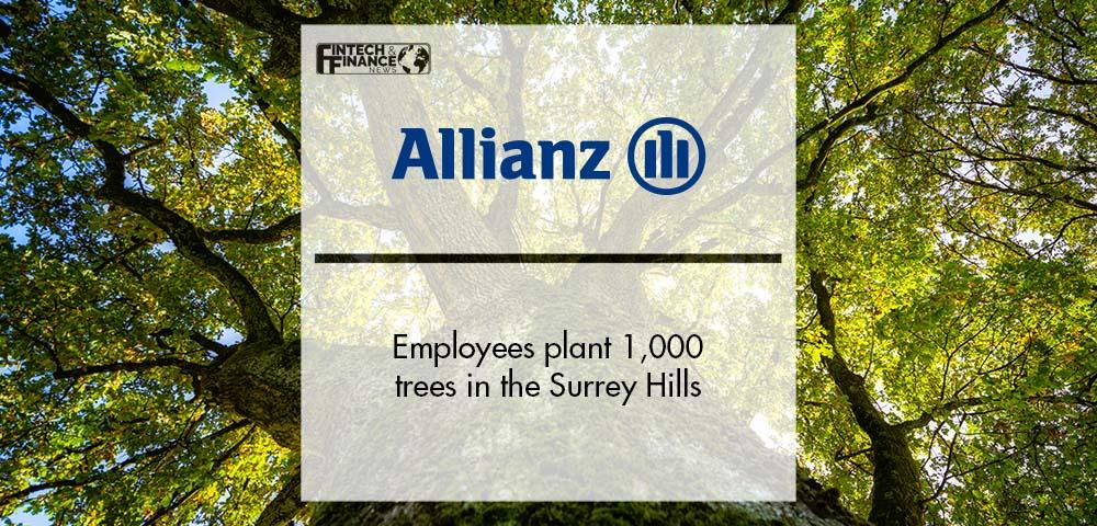 Allianz employees plant 1,000 trees in the Surrey Hills | Fintech Finance