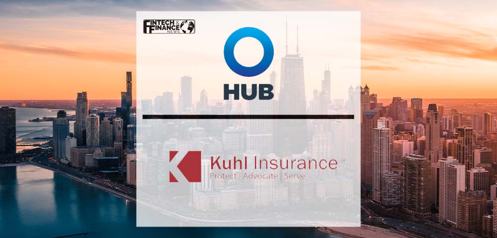 HUB International Strengthens Commercial Insurance Capabilities With Acquisition of Kuhl Insurance Agency, Inc. in Illinois | Fintech Finance