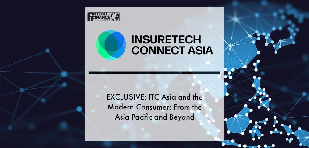 ITC Asia and the Modern Consumer: From the Asia Pacific and Beyond | Fintech Finance