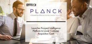 Planck Launches Prospect Intelligence Platform to Lower Customer Acquisition Costs for Commercial Insurers | Fintech Finance