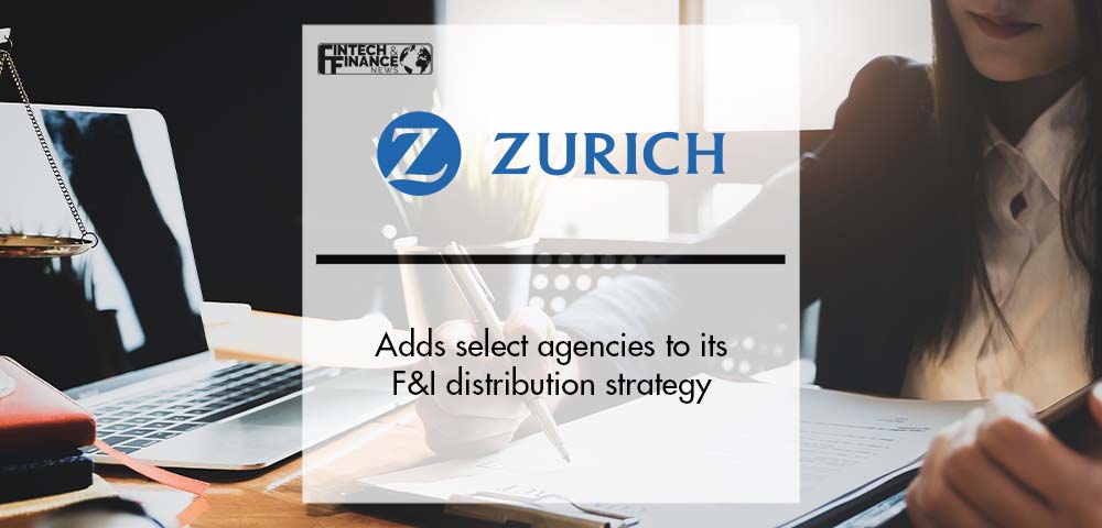 Zurich adds select agencies to its F&I distribution strategy | Fintech Finance