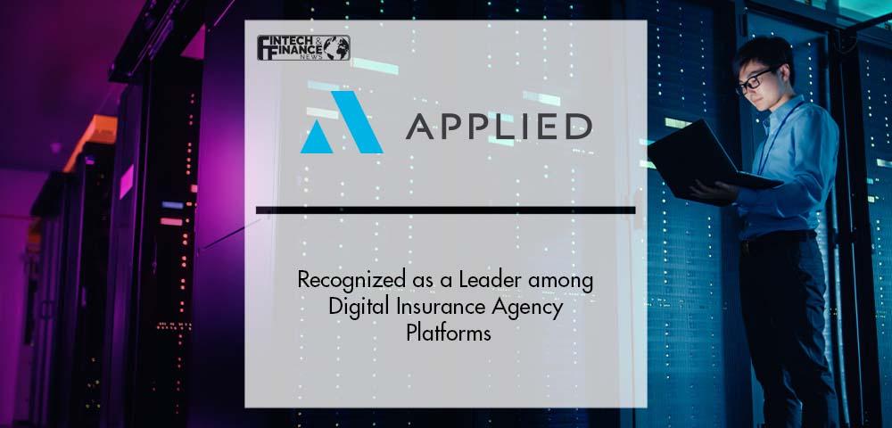 Applied Systems Recognized as a Leader among Digital Insurance Agency Platforms | Fintech Finance