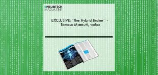 EXCLUSIVE: ‘The Hybrid Broker’ – Tomaso Mansutti, wefox in ‘The Insurtech Magazine’ | Fintech Finance