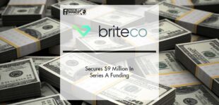BriteCo Secures $9 Million In Series A Funding | Fintech Finance