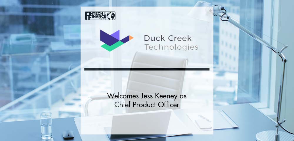 Duck Creek Welcomes Jess Keeney as Chief Product Officer | Fintech Finance