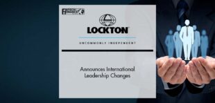 Lockton Announces International Leadership Changes | Fintech Finance