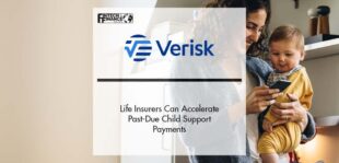Life Insurers Can Accelerate Past-Due Child Support Payments with Verisk Data | Fintech Finance