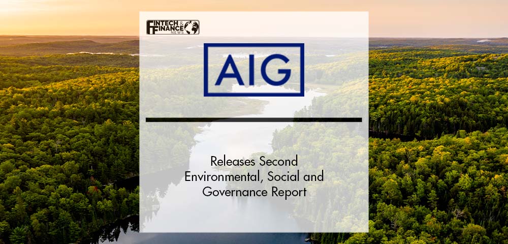 AIG Releases Second Environmental, Social and Governance Report | Fintech Finance