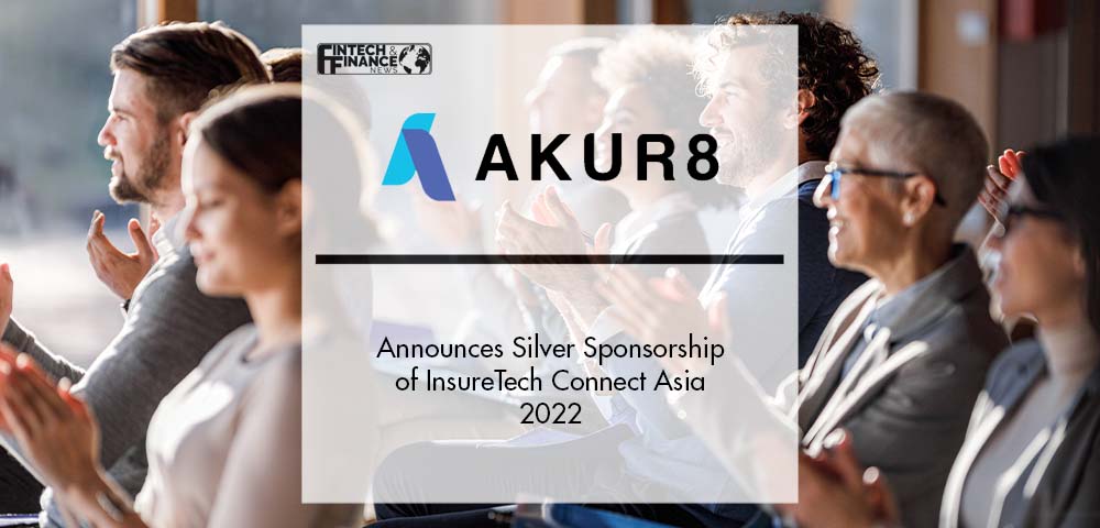 Akur8 Announces Silver Sponsorship of InsureTech Connect Asia 2022 | Fintech Finance