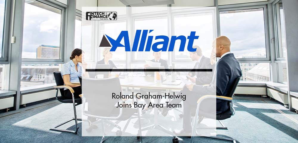 Roland Graham-Helwig Joins Alliant Insurance Services’ Bay Area Team | Fintech Finance