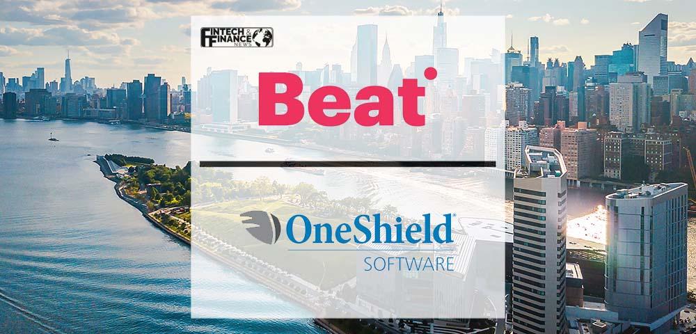 Beat Capital Partners Selects OneShield to Launch Its U.S. Insurance Business | Fintech Finance