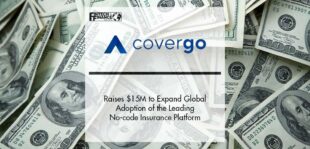 CoverGo Raises $15 Million to Expand Global Adoption of the Leading No-code Insurance Platform | Fintech Finance