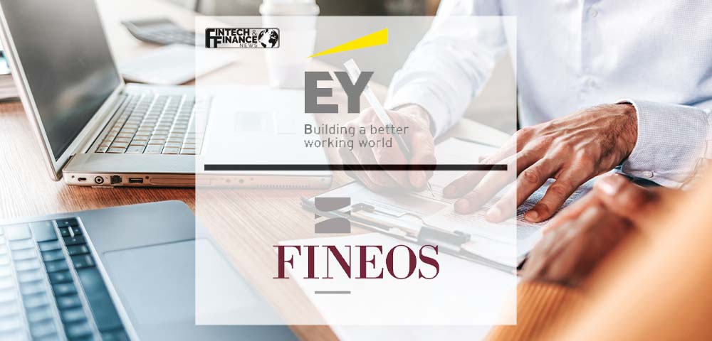 EY & FINEOS to Accelerate Digital Transformation for Insurance Carriers in the Life, Accident & Health Industry | Fintech Finance