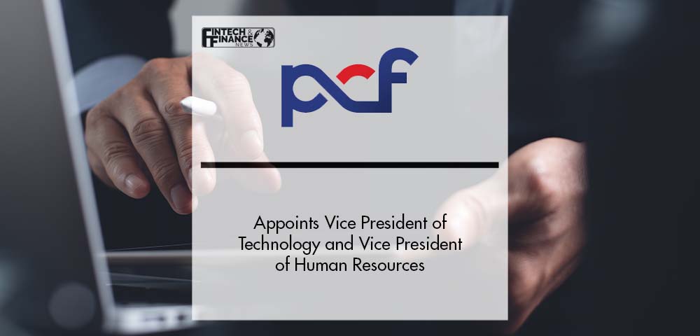 PCF Insurance Services Appoints Vice President of Technology and Vice President of Human Resources | Fintech Finance