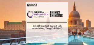 Global InsurTech Summit 2022 with Arnie Webb, thingsTHINKING | Fintech Finance