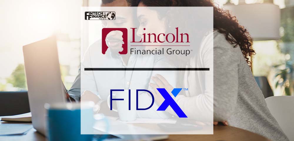 Lincoln Financial Group Expands Product Offering on FIDx-Powered Envestnet Insurance Exchange | Fintech Finance