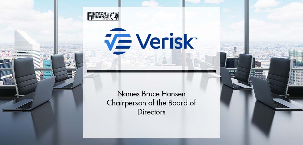 Verisk Names Bruce Hansen Chairperson of the Board of Directors | Fintech Finance