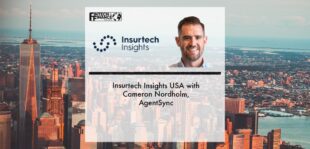 Insurtech Insights USA 2022 with Cameron Nordholm, AgentSync | Fintech Finance