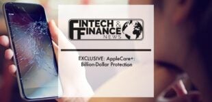 EXCLUSIVE: AppleCare+: Billion-Dollar Protection | Fintech Finance
