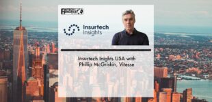 Insurtech Insights USA with Phillip McGriskin, Vitesse | Fintech Finance
