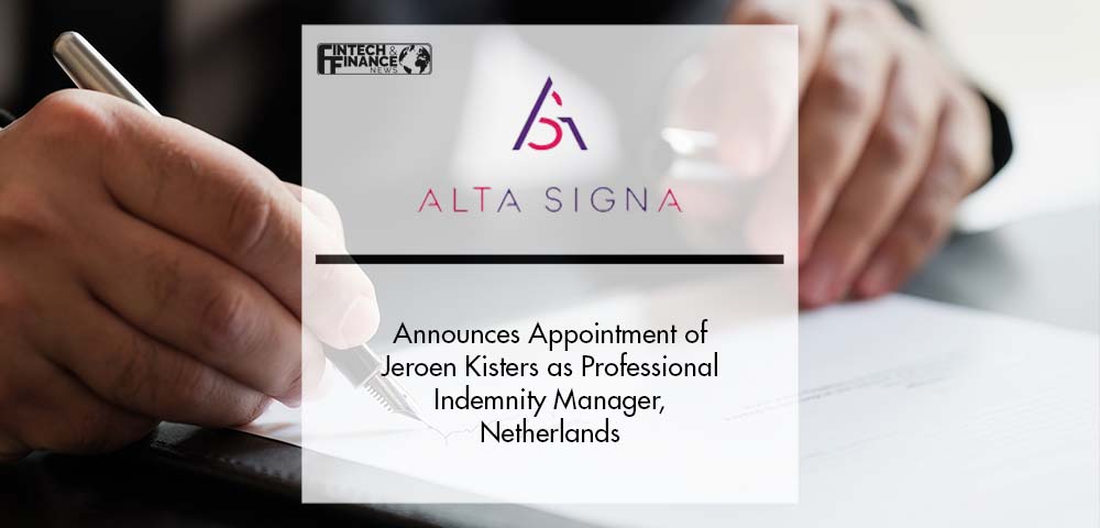 Alta Signa Announces Appointment of Jeroen Kisters as Professional Indemnity Manager, Netherlands | Fintech Finance