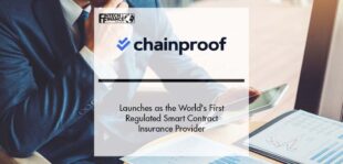 Chainproof Launches as the World's First Regulated Smart Contract Insurance Provider | Fintech Finance
