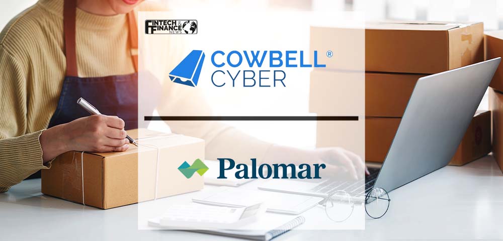 Cowbell Doubles Underwriting Capacity in a Multi-Year Program Agreement with Palomar | Fintech Finance