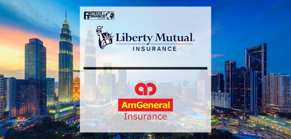 Liberty Mutual Insurance Completes Acquisition of Malaysian Insurer AmGeneral | Fintech Finance