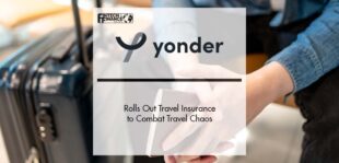 Yonder Rolls Out Travel Insurance to Combat Travel Chaos | Fintech Finance