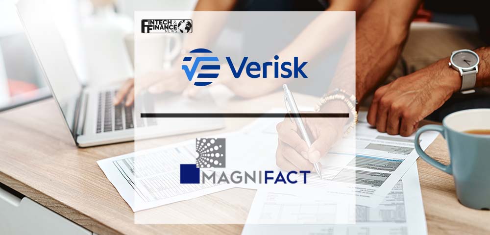 Verisk Collaborates With Magnifact to Help Integrate Groundbreaking Data Analytics Solution for Life Insurance Distribution | Fintech Finance