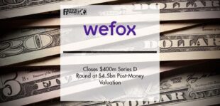 wefox Closes $400m Series D Round at $4.5bn Post-Money Valuation | Fintech Finance