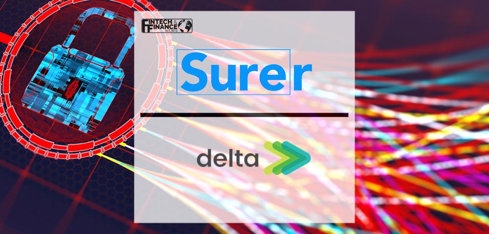 Insurtech firm Surer announces partnership with Delta Underwriting to better serve the cyber and tech insurance space for SMEs | Fintech Finance