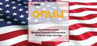 Onuu Announces Launch, Merging Financial and Insurance Products Under One App | FF News
