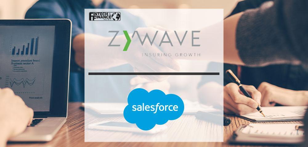 Zywave and Salesforce Partner to Unite Insurance Agency Sales & Service Functions | Fintech Finance