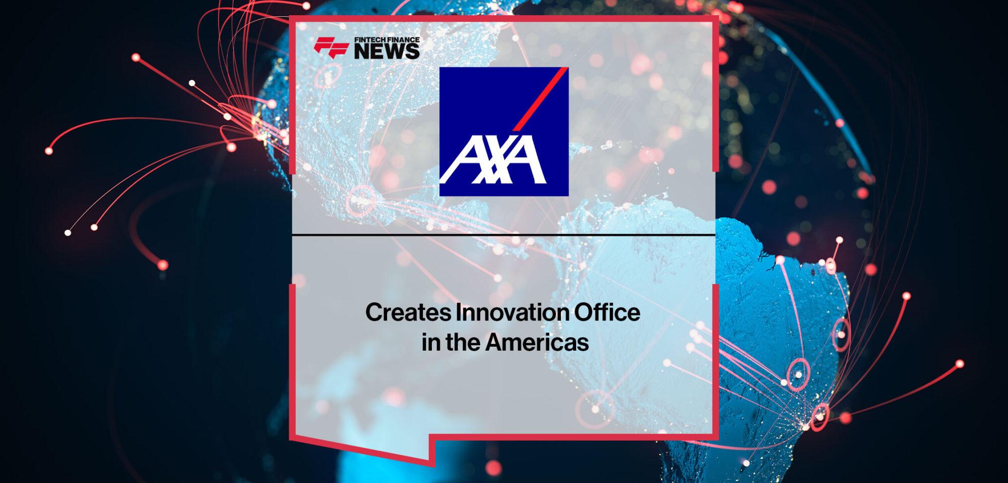 AXA XL Creates Innovation Office in the Americas | Fintech Finance