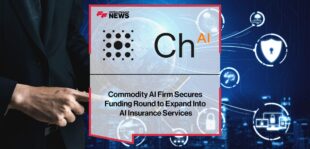 Commodity AI Firm ChAI Secures Funding Round to Expand Into AI Insurance Services | Fintech Finance