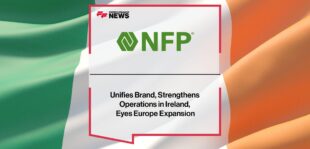 NFP Unifies Brand, Strengthens Operations in Ireland, Eyes Europe Expansion | Fintech Finance