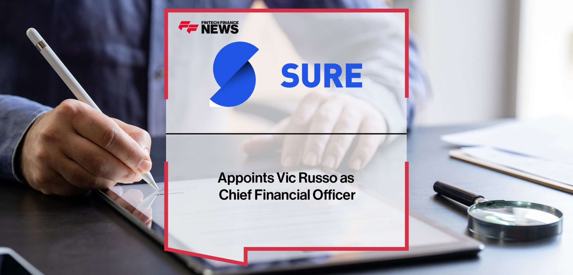 Sure Appoints Vic Russo as Chief Financial Officer | Fintech Finance