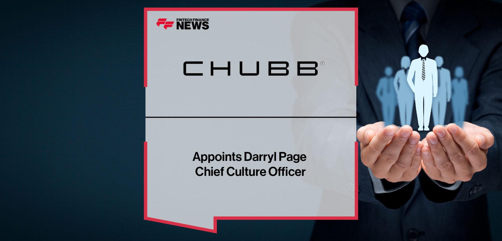 Chubb Appoints Darryl Page Chief Culture Officer | Fintech Finance